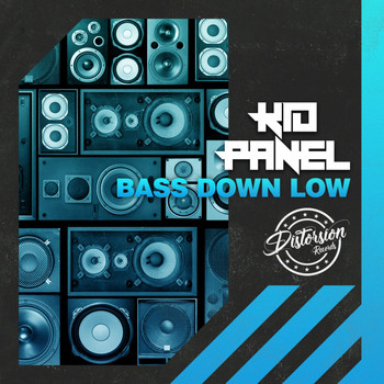 Kid Panel - Bass Down Low