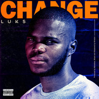 Luks - Change (Explicit)