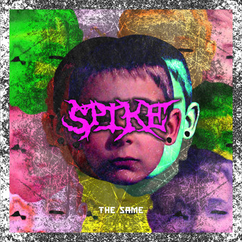 Spike - The Same