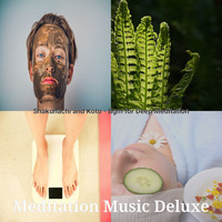 Meditation Music Deluxe - Shakuhachi and Koto - Bgm for Deep Meditation
