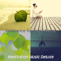 Meditation Music Deluxe - Ambiance for Yoga Nidra