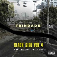 trindade - Códigos de Rua / Black Side, Vol. 4 (Explicit)