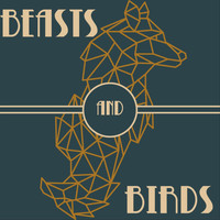 Beasts & Birds - One Thirty Nine