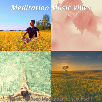 Meditation Music Vibes - Music for Deep Meditation - Shakuhachi