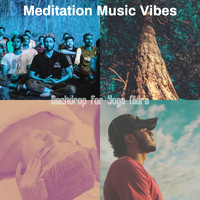 Meditation Music Vibes - Backdrop for Yoga Nidra