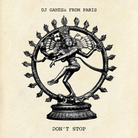 Dj ganesh from paris - Don't Stop
