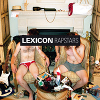 Lexicon - Rapstars (10 Year Anniversary Bonus Edition) (Explicit)