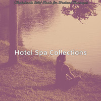 Hotel Spa Collections - (Shakuhachi Solo) Music for Weekend Massages