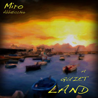 Miro Abbaticchio - A Quiet Land