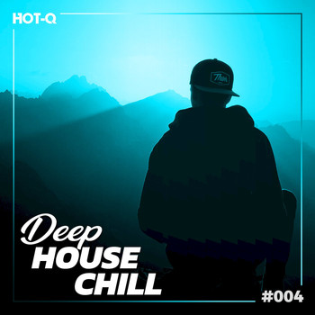 Various Artists - Deep House Chill 004