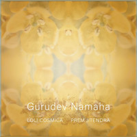 Loli Cosmica & Prem Jitendra - Gurudev Namaha