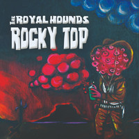 The Royal Hounds - Rocky Top