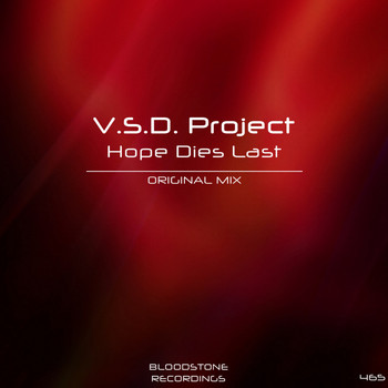 V.S.D. Project - Hope Dies Last