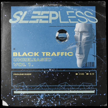 Black Traffic - Unreleased Vol. 1