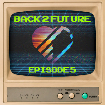 Various Artists - Back 2 Future, Episode 5