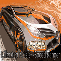 Killerstep Noisie - Speed Ranger