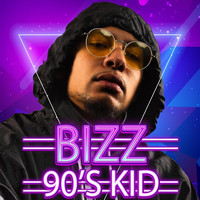 Bizz - 90's Kid