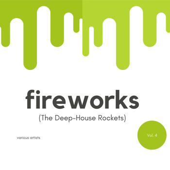 Various Artists - Fireworks (The Deep-House Rockets), Vol. 4