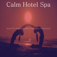 Calm Hotel Spa - Music for Spa Packages - Delightful Shakuhachi
