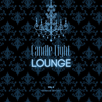Various Artists - Candle Light Lounge, Vol. 2