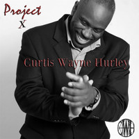 Curtis Wayne Hurley - Love Makes You Real