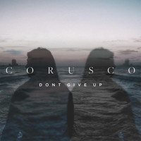 Corusco - Don't Give Up
