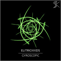 ElitrickKids - Gyroscopic