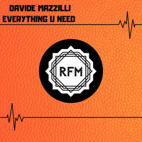 Davide Mazzilli - Everything U Need