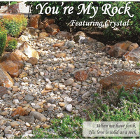 Crystal - You're My Rock