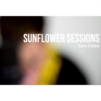 Twin Cities - Sunflower Sessions (Explicit)