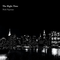 Nick Vayenas - The Right Time