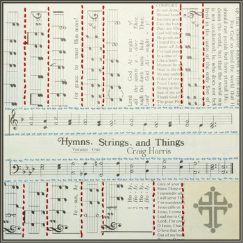 Craig Harris - Hymns, Strings, And Things, Vol. 1