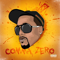 Comma Zero - Comma Zero (Explicit)