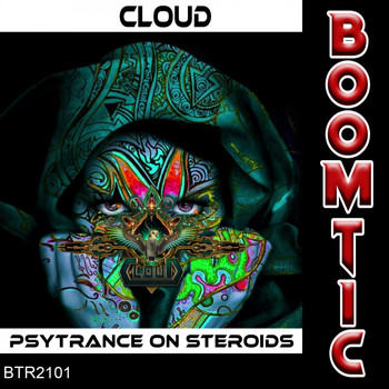 Cloud - Psytrance On Steroids