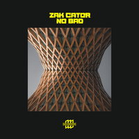 Zak Cator - No Bad