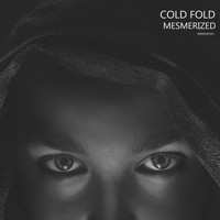 Cold Fold - Mesmerized