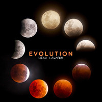 Nick Lawyer - Evolution (The Album)