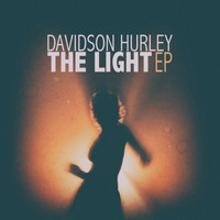 Davidson Hurley - The Light - EP
