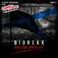 Biorekk - Feel My Pain EP (Explicit)