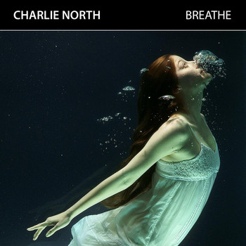 Charlie North - Breathe