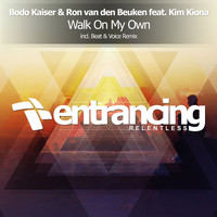 Bodo Kaiser & Ron Van Den Beuken feat. Kim Kiona - Walk On My Own