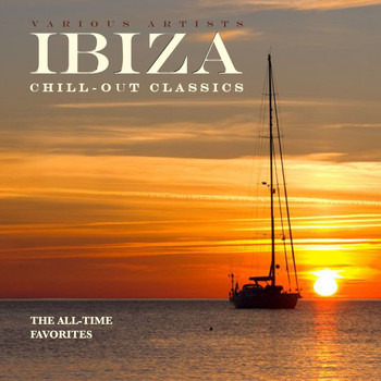 Various Artists - IBIZA Chill-Out Classics (The All-Time Favorites)