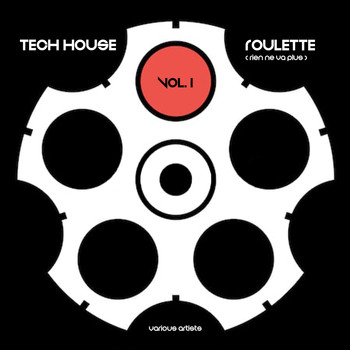 Various Artists - Tech House Roulette (Rien ne va plus), Vol. 1
