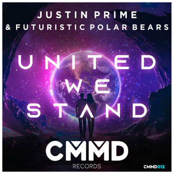 Justin Prime & Futuristic Polar Bears - United We Stand
