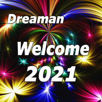 Dreaman - Welcome 2021 (Explicit)