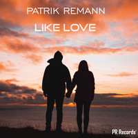 Patrik Remann - Like love