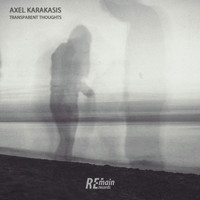 Axel Karakasis - Transparent Thoughts