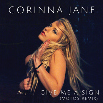 Corinna Jane - Give Me A Sign (Moto5 Remix)