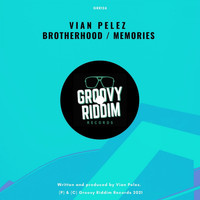 Vian Pelez - Brotherhood / Memories