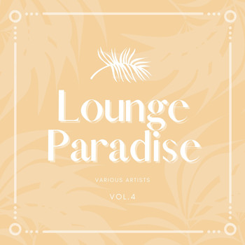 Various Artists - Lounge Paradise, Vol. 4